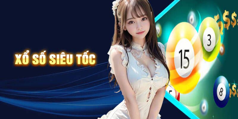 Xổ Số Siêu Tốc