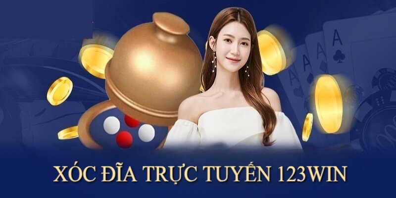 Xóc Đĩa Trực Tuyến 123win